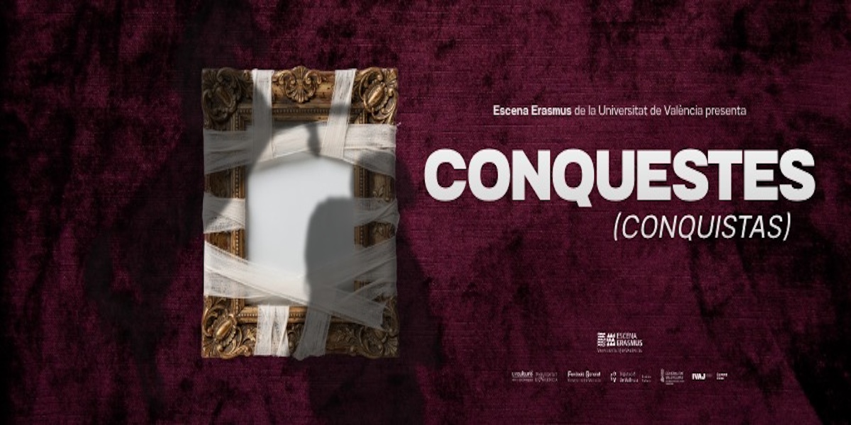 Conquestes, una obra de Escena Erasmus UV | CCLaNau, 6-8 mayo 2026, 19 h. #teatro